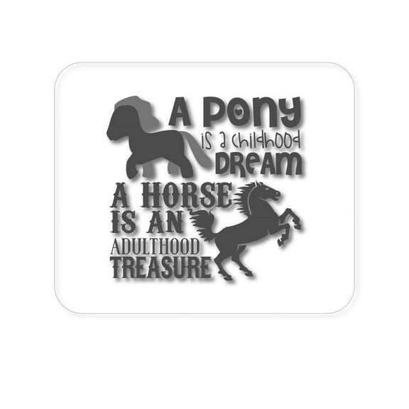 DistinctInk Mouse Pad - 1/4" Foam Rubber - Pony Childhood Dream, Horse Adult Treasure