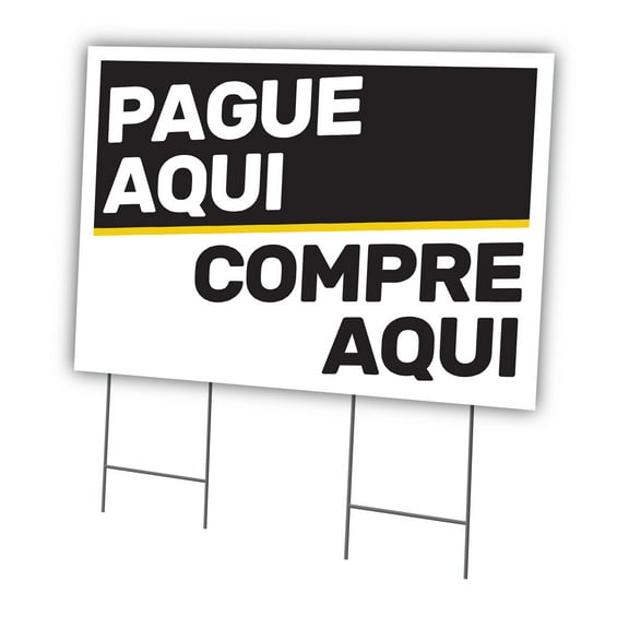 Pague Aqui 24" X 36" Yard Sign & Stake | Advertise Your Business | Stake Included Double Sided Image | Made in The USA