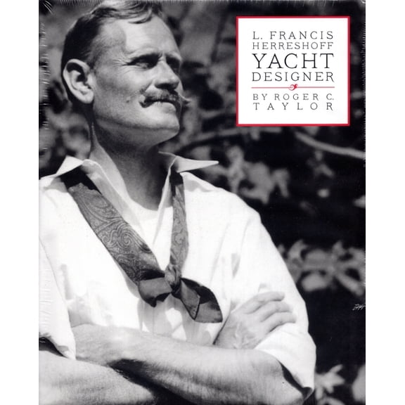 L. Francis Herreshoff Yacht Designer, (Hardcover)