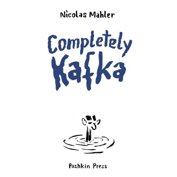Completely Kafka: A Comic Biography, (Paperback)