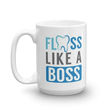 Floss Like A Boss With A Tooth Funny Dental Cleaning Theme Coffee & Tea Gift Mug, Novelty Cup, Accessories, Office Desk Décor, Items, Stuff And Supplies For The Best Female Or Male Dentist (Best Gift For Your Boss Male)