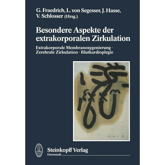 Besondere Aspekte Der Extrakorporalen Zirkulation: Extrakorporale Membranoxigenierung - Zerebrale Zirkulation - Blutkard, (Paperback)