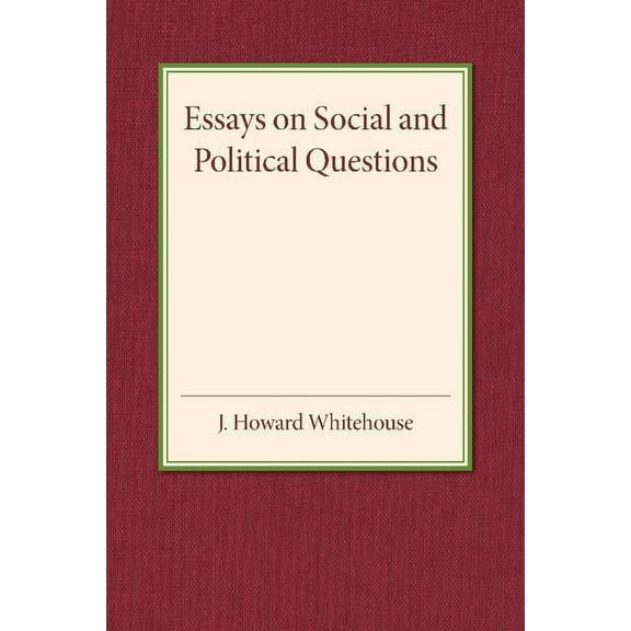 Essays on Social and Political Questions, (Paperback)