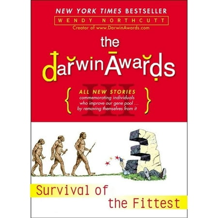 Darwin Awards: The Darwin Awards III : Survival of the Fittest (Paperback)