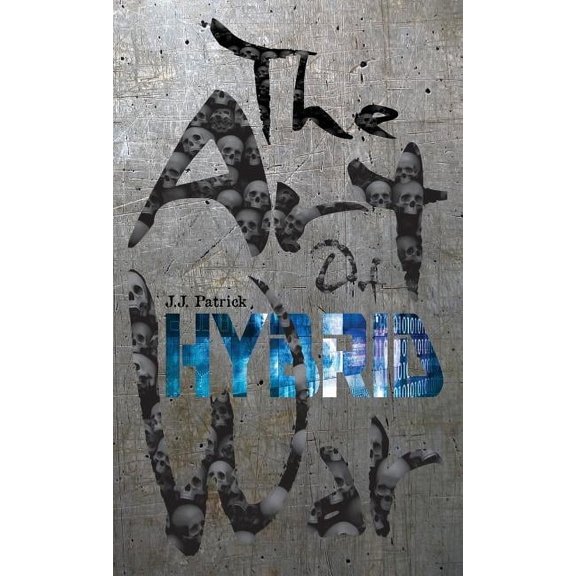 The Art Of Hybrid War, (Paperback)