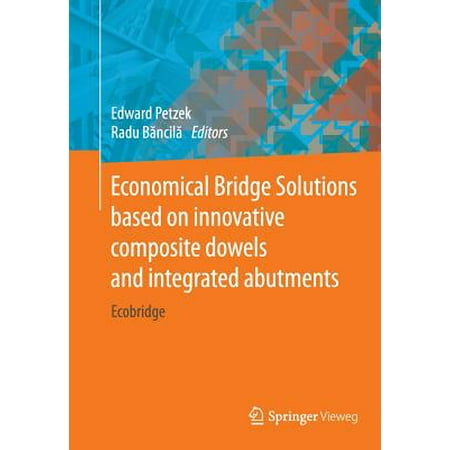 Dowel Base (Economical Bridge Solutions Based on Innovative Composite Dowels and Integrated Abutments :)