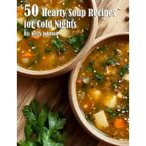 50 Hearty Soup Recipes for Cold Nights, (Paperback)