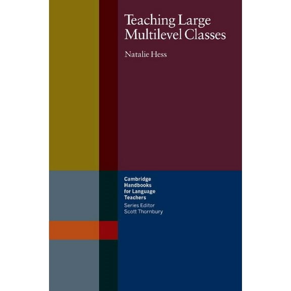 Cambridge Handbooks for Language Teacher Teaching Large Multilevel Classes, (Paperback)