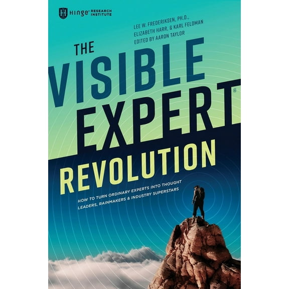 The Visible Expert Revolution, (Paperback)