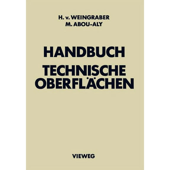 Handbuch Technische OberflÃ¤chen: Typologie, Messung Und Gebrauchsverhalten, (Paperback)