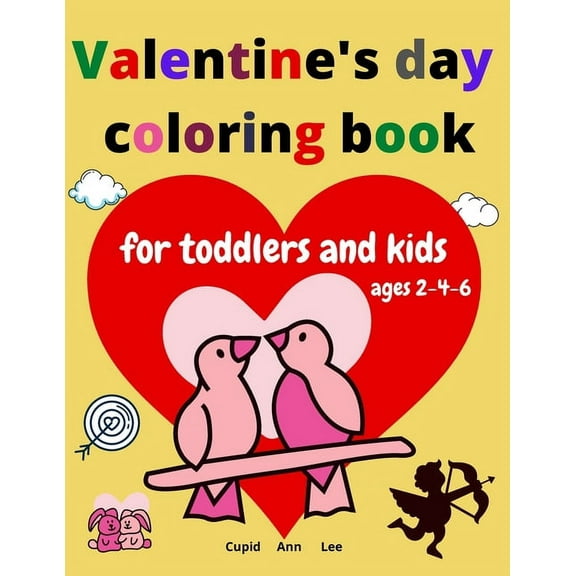 Valentine's day coloring book for toddlers and kids: A book about animals in love: cats, bears, giraffes, dogs, crocodil, (Paperback)