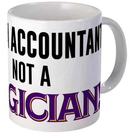 CafePress - I'm An Accountant Not A Magician - Unique Coffee Mug, Coffee Cup