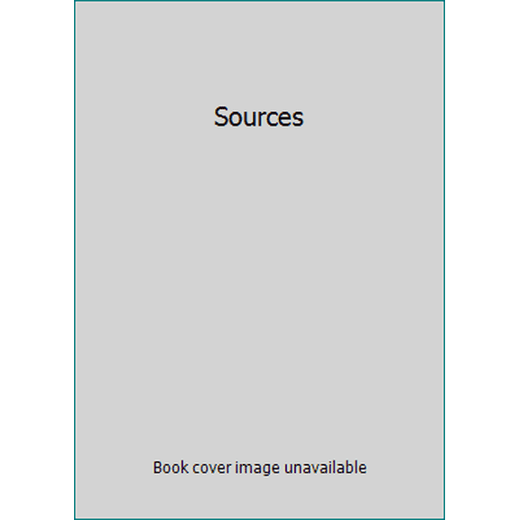 Pre-Owned Sources (Paperback) 0965829111 9780965829113