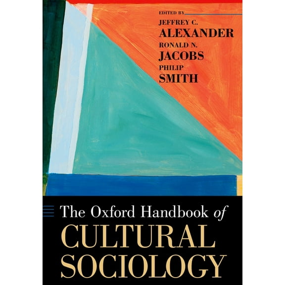 Oxford Handbooks The Oxford Handbook of Cultural Sociology, (Paperback)