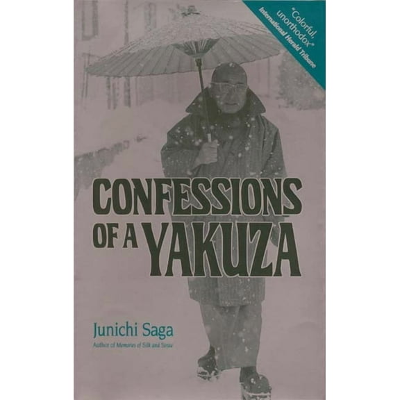 Confessions of a Yakuza: A Life in Japan's Underworld, (Paperback)