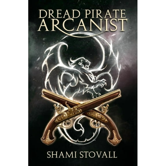 Frith Chronicles Dread Pirate Arcanist, Book 2, (Hardcover)