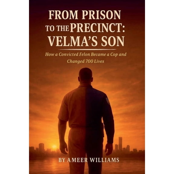 From Prison to the Precinct: Velma's Son, (Paperback)