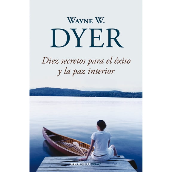 Pre-Owned Diez Secretos Para El xito Y La Paz Interior / 10 Secrets for Success and Inner Peace (Paperback) 8499083595 9788499083599