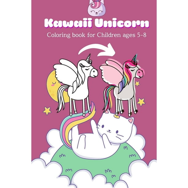 Kawaii Unicorn Coloring book for children ages 5-8 : Cute Kawaii Coloring activity book for children ages 5, 6, 7 & 8 - Ready-to-color unicorn arts & ...