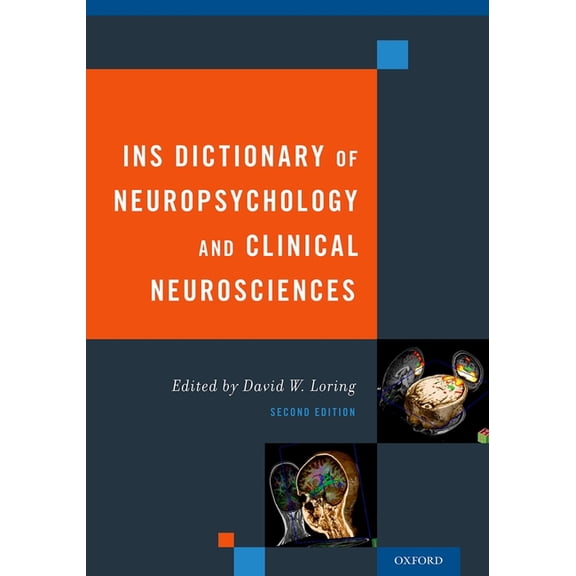 Ins Dictionary of Neuropsychology and Clinical Neurosciences (Revised), (Hardcover)