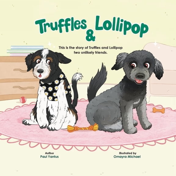 Truffles & Lollipop Unlikely Friends, (Paperback)
