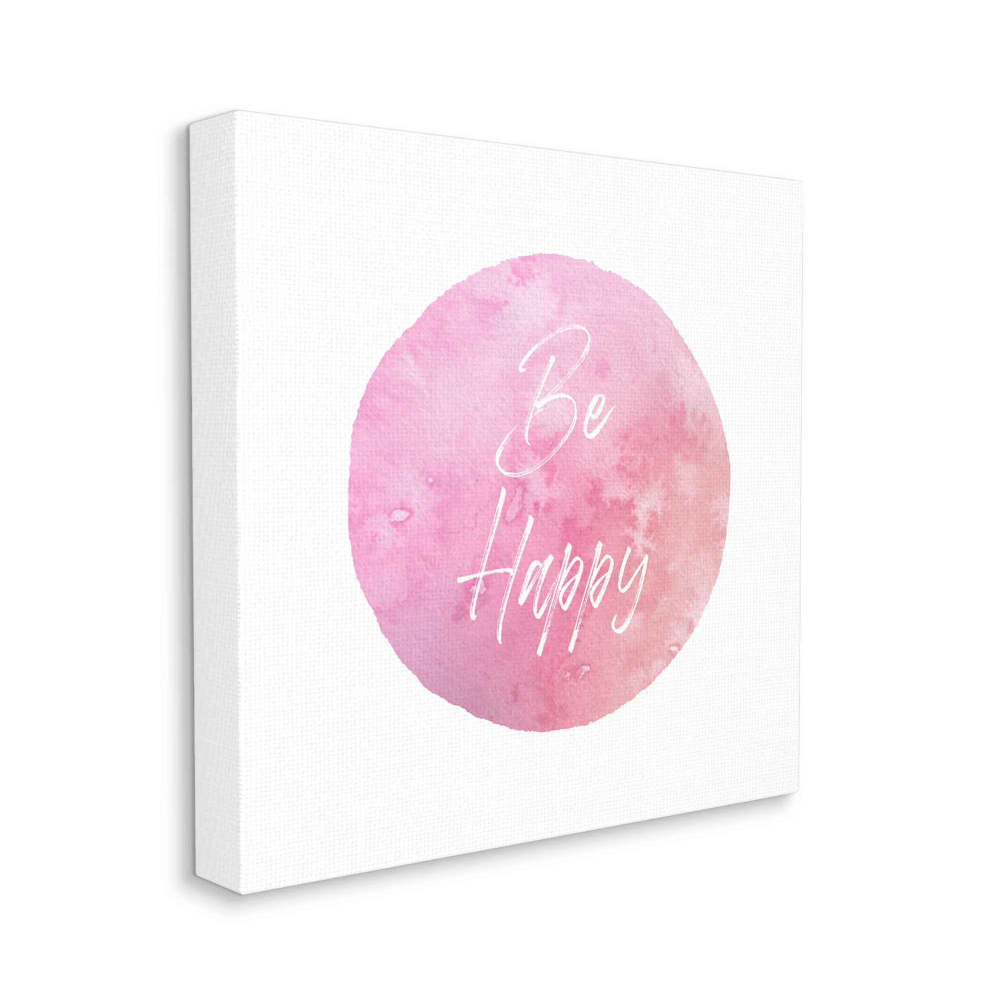 Stupell Industries Be Happy Pink Circle Inspirational Painting Gallery Wrapped Canvas Art Print Wall Art, 30 x 30