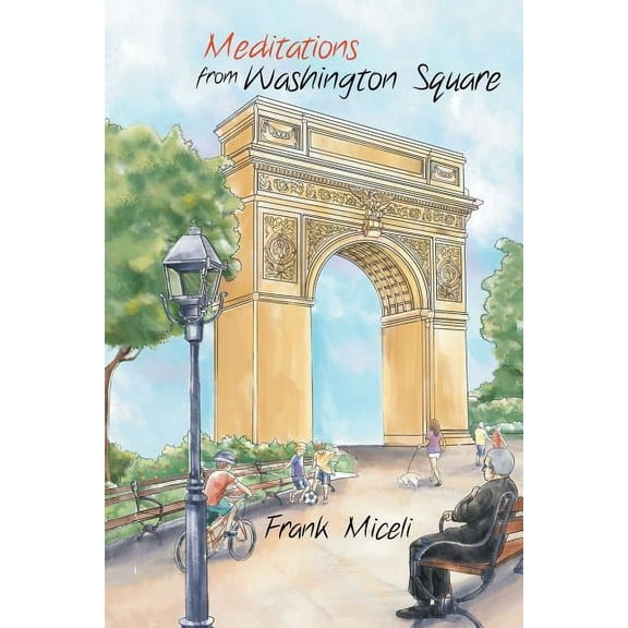 Meditations from Washington Square (Paperback)