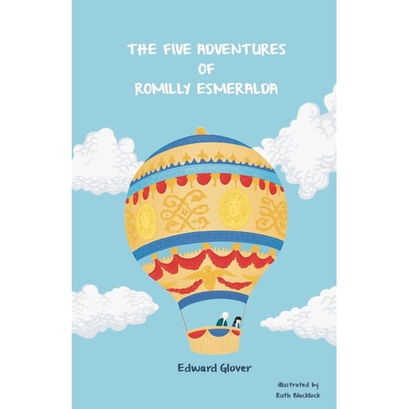 The Five Adventures of Romilly Esmeralda, (Paperback)