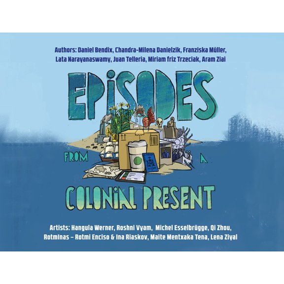 Episodes from a Colonial Present: 0, (Paperback)