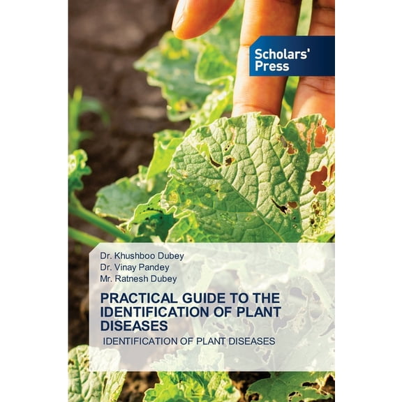 Practical Guide to the Identification of Plant Diseases (Paperback)
