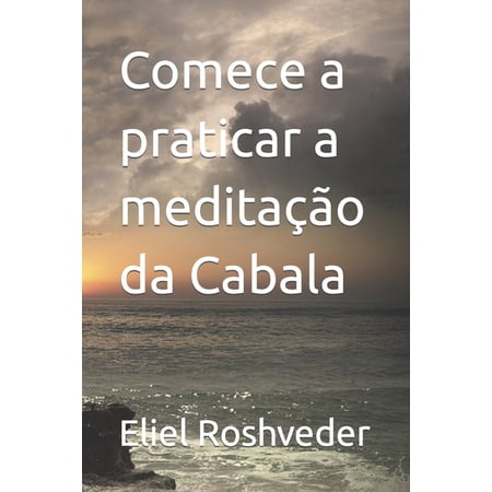 Meditação Comece a praticar a meditação da Cabala Book 46 (Paperback)
