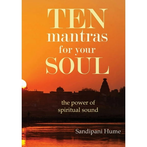 Ten Mantras for Your Soul, (Paperback)