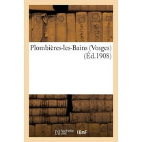 Sciences: Plombières-Les-Bains (Vosges) (Paperback)