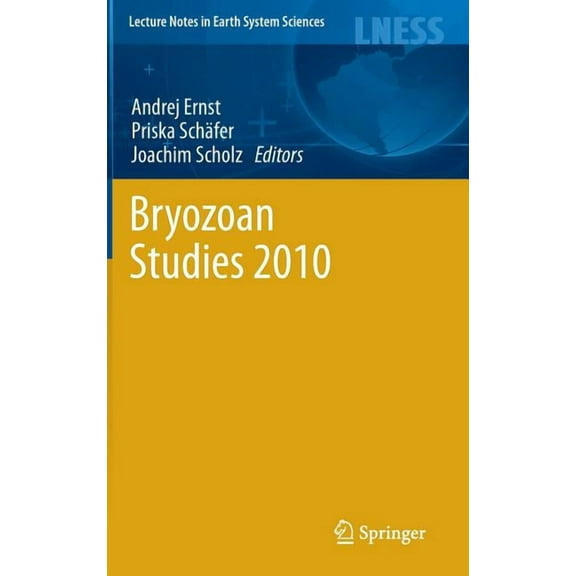 Lecture Notes in Earth System Sciences Bryozoan Studies 2010, Book 143, (Hardcover)