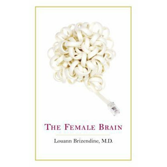 Pre-Owned The Female Brain (Hardcover) 0767920090 9780767920094