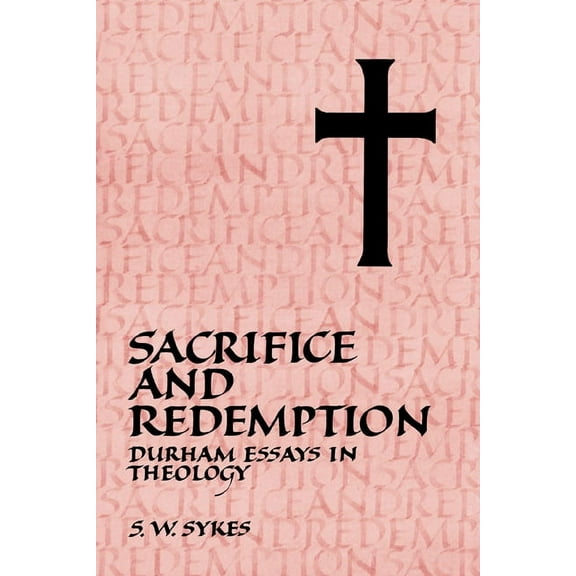 Sacrifice and Redemption: Durham Essays in Theology, (Hardcover)