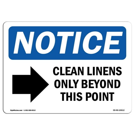 OSHA Notice Sign - Clean Linens Only Beyond This | Choose from: Aluminum, Rigid Plastic or Vinyl Label Decal | Protect Your Business, Construction Site, Warehouse & Shop Area |  Made in the