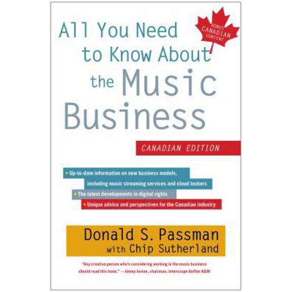 Pre-Owned All You Need to Know About the Music Business: Canadian Edition (Hardcover) 1451635540 9781451635546