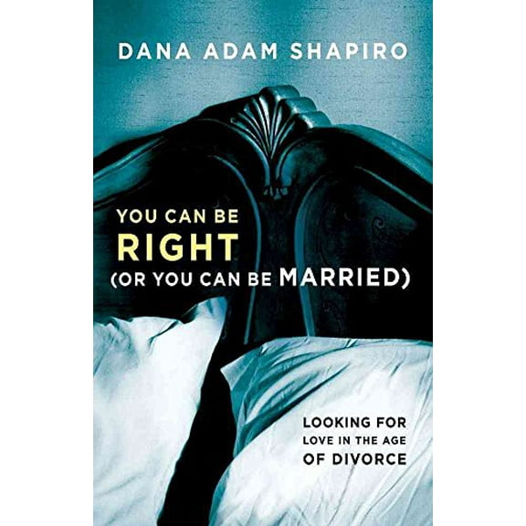 Pre-Owned You Can Be Right (or You Can Be Married) Hardcover