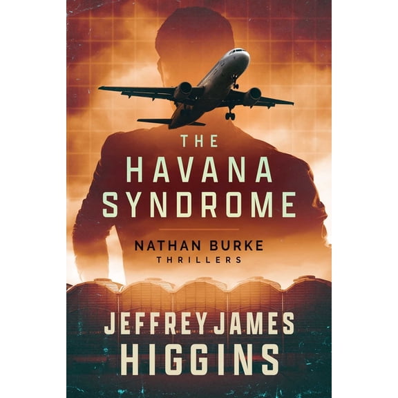 Nathan Burke Thrillers The Havana Syndrome, Book 1, (Paperback)