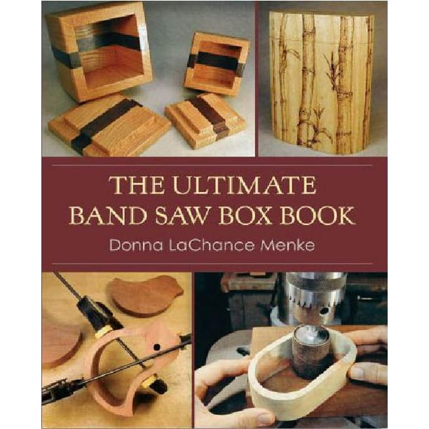 The Ultimate Band Saw Box Book