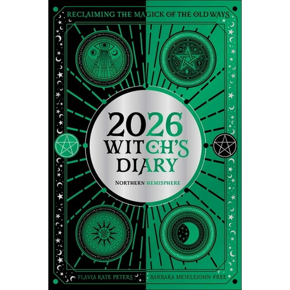 2026 Witch's Diary Planner Calendar: Northern Hemisphere: Reclaiming the Magick of the Old Ways, (Paperback)