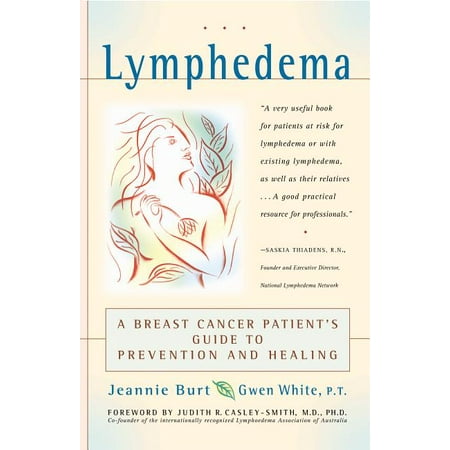 Lymphedema: A Breast Cancer Patient's Guide to Prevention and Healing (Paperback)