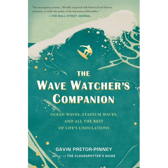The Wave Watcher's Companion, (Paperback)
