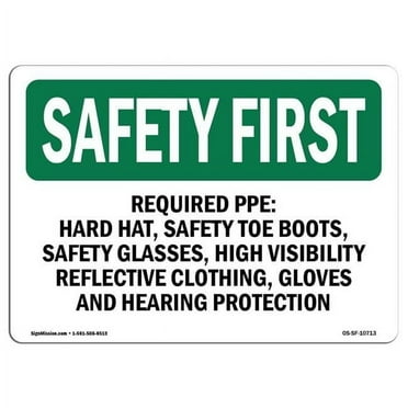 OSHA Safety First Sign - Required PPE Hard Hat, Safety Toe Boots