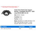 thumbnail image 2 of Center Drive Shaft Center Support Bearing - Compatible with 2015 - 2020 RC350 AWD 3.5L V6 2016 2017 2018 2019, 2 of 2