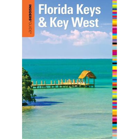 Pre-Owned Insiders' Guide® to Florida Keys & Key West (Insiders' Guide Series) (Paperback) 0762773200 9780762773206