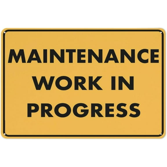 Maintenance Work In Progress Sign 12X8 Inch Aluminum Uv Ink Printed For House And Business