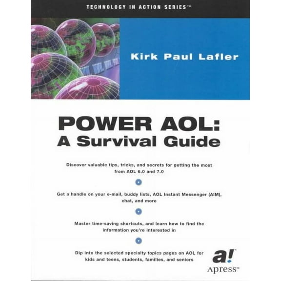 Technology in Action: Power AOL: A Survival Guide (Paperback)
