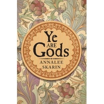 Ye Are Gods (Paperback)